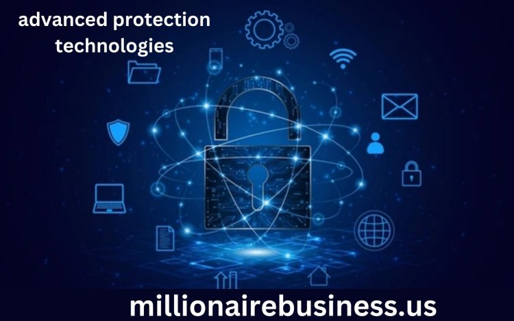 Advanced Protection Technologies: Enhancing Security in the Digital Age